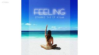 Othankq - Feeling Official Audio