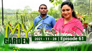 My Garden | Episode 61 | 28 - 11 - 2021 | Siyatha TV