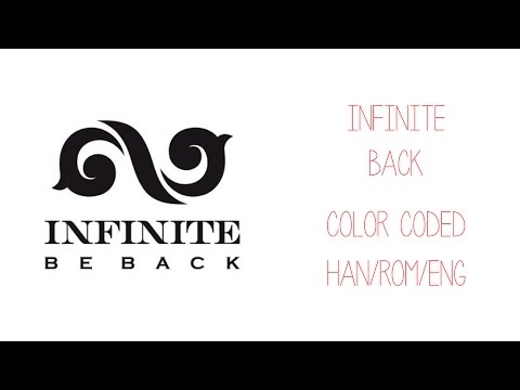 INFINITE - Back (Color Coded Hangul/Rom/Eng Lyric) INFINITE - Back (Color Coded Hangul/Rom/Eng Lyric) #1