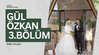 Örki̇ Ai̇lesi̇ Gül Özkan Çi̇fti̇ni̇n Düğün Töreni̇ Part 3 Ci̇han Kiliçer