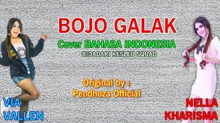 Bojo Galak - VIA, NELLA Ori. by Pendhoza Official (Cover Indonesia) by Bidadari Kesleo