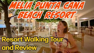 Melia Punta Cana Beach Resort - All-Inclusive Resort Walkthrough And Review