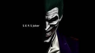 Sers Joker Live Version