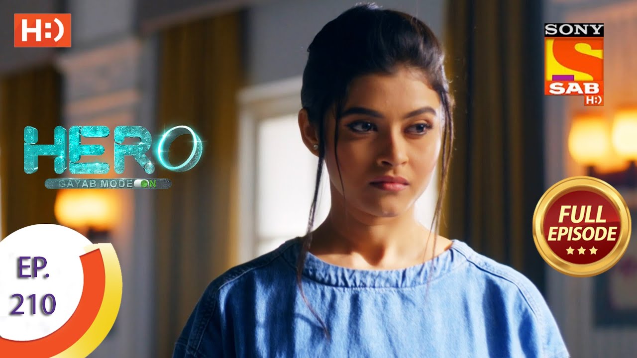 Hero – Gayab Mode On हीरो – गायब मोड ऑन – Ep 210 – Hero – Gayab Mode On हीरो – गायब मोड ऑन – Ep 210 –