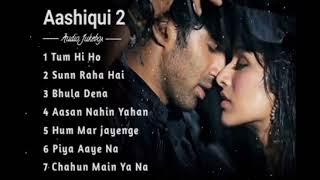 Aashiqui 2 Movie All Best Songs | Shraddha Kapoor & Aditya Roy Kapur |