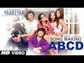 Song Making: ABCD Song Feat. YO YO Ho... Song Making: ABCD Song Feat. YO YO Ho...