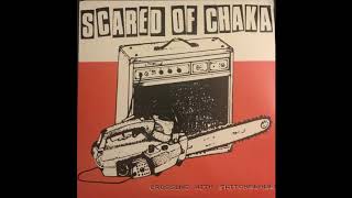 Watch Scared Of Chaka Cmon Look Out video