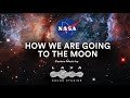 NASA : How We Are Going To the Moon - Custom Music by Lava Sound Studios