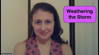 Weathering the Storm
