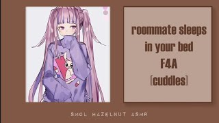 F4A Roommate Sleeps In Your Bed Cuddles