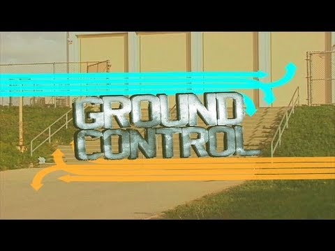 "Ground Control" - Trailer Vol. 2