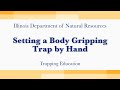 Body Grip Trap - set trap b