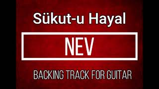 Nev - Sükut-u Hayal (Backing Track for Guitar)