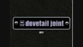 Watch Dovetail Joint So Graciously Said video