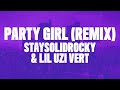 StaySolidRocky - Party Girl Remix (Lyrics) ft. Lil Uzi Vert