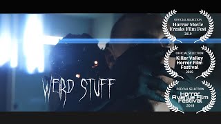 Weird Stuff- Short Horror Film