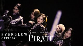 Everglow - Pirate Mv Behind