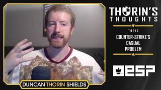 Thorin's Thoughts - Counter-Strike's Casual Problem (CS:GO)
