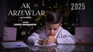 Ak Arzuwlar - Taze Yyl Ceper Film 2025. Reźissýor Isgender Annamuhammedow. Taze Yyl Kino 2025