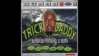 Watch Trick Daddy Back In The Days video