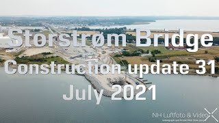Storstrøm Bridge Construction update 31 July 2021