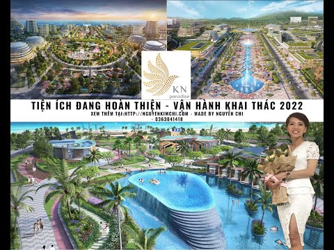 Dự án KN Paradise Cam Ranh & 5 Lý Do Đầu Tư . Thông Tin Chi Tiết, Giới Thiệu Các Hạng Mục Tiện Ích