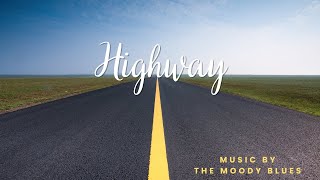Watch Moody Blues Highway video