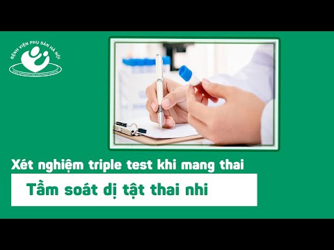 Xét nghiệm triple test là gì?