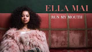 Watch Ella Mai Run My Mouth video