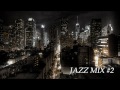Jazz Mix Of Thanks , ( Takora's EDIT ) #2