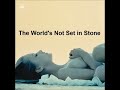 The World's Not Set In Stone Video preview