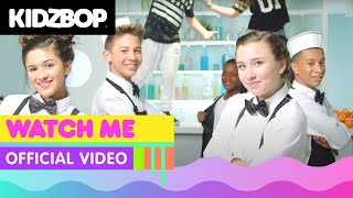 Kidz Bop Kids - Watch Me