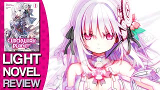 Clockwork Planet Volume 1 Light Novel Review