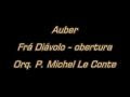 Auber - Frá Diávolo - obertura - Orq. P. M. Le Conte.mpg