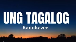 Watch Kamikazee Ung Tagalog video