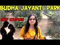 budha jayanti park delhi | Budha garden park romance place for couples 😍😚
