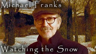 Watch Michael Franks Watching The Snow video