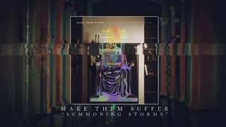 Watch Make Them Suffer Summoning Storms video