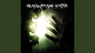 Watch Black Swamp Water Break Those Chains video