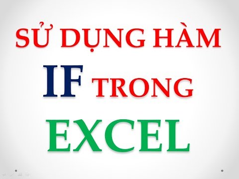 Sử dụng hàm IF và các hàm cơ bản trong EXCEL