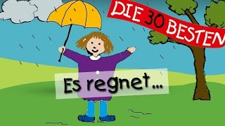 Es Regnet - Die Besten Kindergartenlieder || Kinderlieder