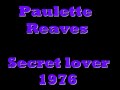 PAULETTE REAVES - Secret lover