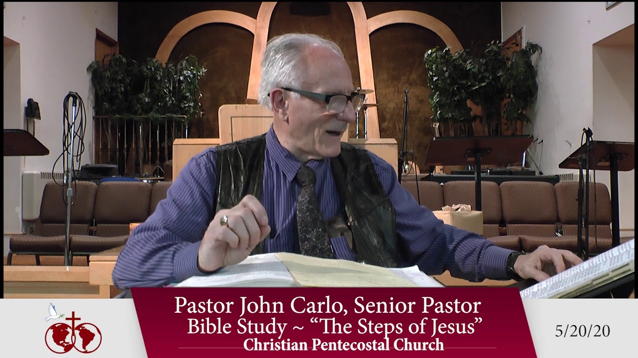 The Steps of Jesus- Bible Study (05-20-20)