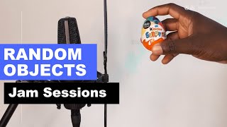 Making Music Using Random Items - Jam Sessions