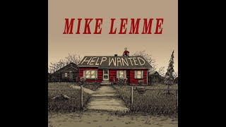 Mike Lemme: Help Wanted (2016)