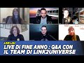 Live di fine anno : Q&A con il team di Link2Universe
