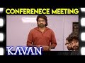 Kavan - Conferenece Meeting Scene | T. Rajendar | Madonna Sebastian