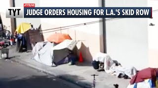 Judge Orders Housing For L.A.'s Skid Row
