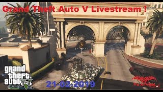 Grand Theft Auto V Playstation 4 livestream 21-2-2019