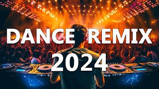 Dance Party Songs 2024 - Mashups & Remixes Of Popular Songs - Dj Remix Club Music Dance Mix 2024